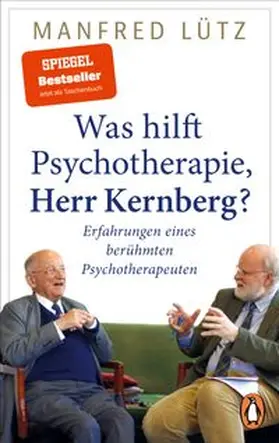 Lütz |  Was hilft Psychotherapie, Herr Kernberg? | Buch |  Sack Fachmedien