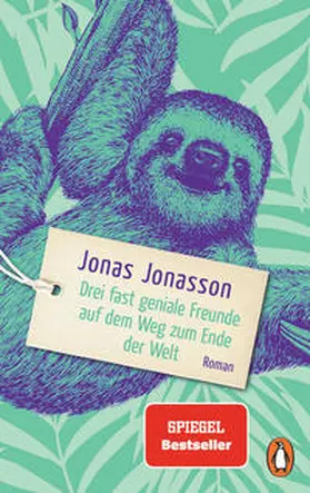 Jonasson |  Drei fast geniale Freunde auf dem Weg zum Ende der Welt | Buch |  Sack Fachmedien