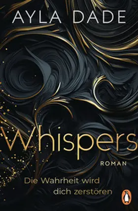 Dade | WHISPERS. Die Wahrheit wird dich zerstören | Buch | 978-3-328-11126-9 | www.sack.de