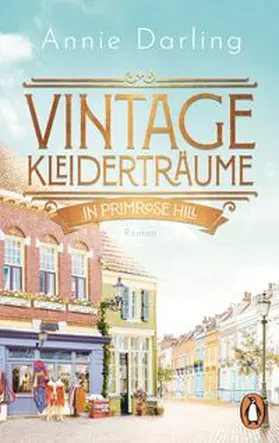 Darling | Vintage-Kleiderträume in Primrose Hill | Buch | 978-3-328-11134-4 | www.sack.de