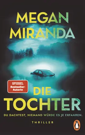 Miranda |  DIE TOCHTER. Du dachtest, niemand würde es je erfahren | Buch |  Sack Fachmedien