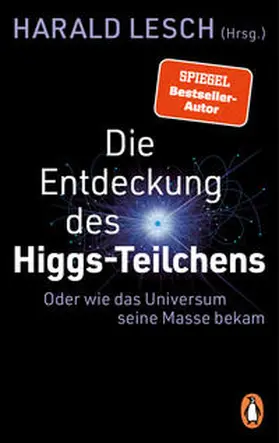 Lesch |  Die Entdeckung des Higgs-Teilchens | Buch |  Sack Fachmedien