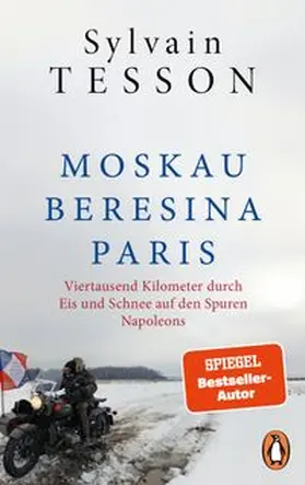 Tesson |  Moskau - Beresina - Paris | Buch |  Sack Fachmedien