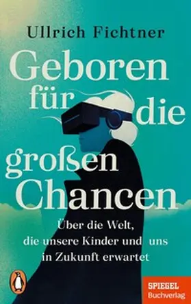 Fichtner |  Geboren für die großen Chancen | Buch |  Sack Fachmedien