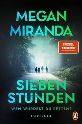 Miranda | SIEBEN STUNDEN. Wen würdest du retten? | Buch | 978-3-328-11350-8 | www.sack.de