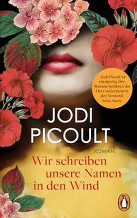 Picoult |  Wir schreiben unseren Namen in den Wind | Buch |  Sack Fachmedien