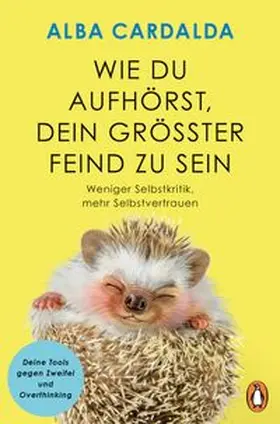 Cardalda |  Wie du aufhörst, dein größter Feind zu sein | Buch |  Sack Fachmedien