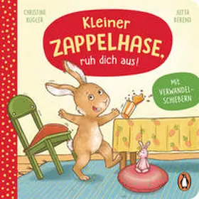 Kugler |  Kleiner Zappelhase, ruh dich aus! | Buch |  Sack Fachmedien