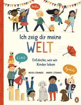 Edwards |  Ich zeig dir meine Welt - Entdecke, wie wir Kinder leben | Buch |  Sack Fachmedien