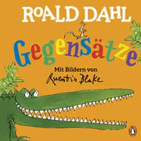 Dahl |  Roald Dahl - Gegensätze | Buch |  Sack Fachmedien