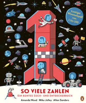 Wood / Jolley |  So viele Zahlen - Ein buntes Such- und Entdeckerbuch | Buch |  Sack Fachmedien