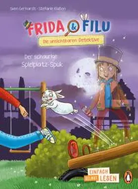 Gerhardt |  Frida und Filu - Die unsichtbaren Detektive - Der schaurige Spielplatz-Spuk | Buch |  Sack Fachmedien