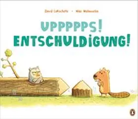 LaRochelle |  Uppppps! Entschuldigung! | Buch |  Sack Fachmedien