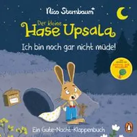 Sternbaum |  Der kleine Hase Upsala - Ich bin noch gar nicht müde - Ein Gute-Nacht-Klappenbuch | Buch |  Sack Fachmedien