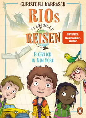 Karrasch |  Rios magische Reisen - Plötzlich in New York | Buch |  Sack Fachmedien
