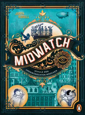 Rossell | Midwatch - Schule der unerwünschten Mädchen | Buch | 978-3-328-30412-8 | www.sack.de