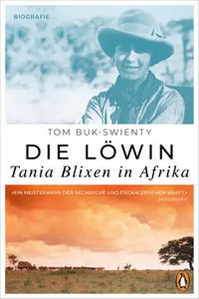 Buk-Swienty |  Die Löwin. Tania Blixen in Afrika | Buch |  Sack Fachmedien