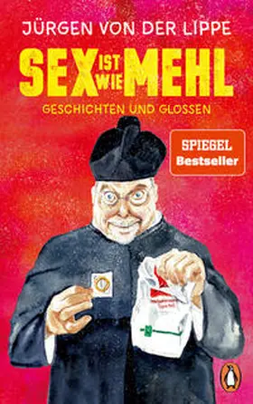 Lippe | Sex ist wie Mehl | Buch | 978-3-328-60216-3 | www.sack.de