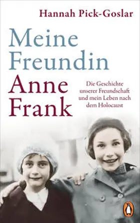 Pick-Goslar / Kraft |  Meine Freundin Anne Frank | Buch |  Sack Fachmedien