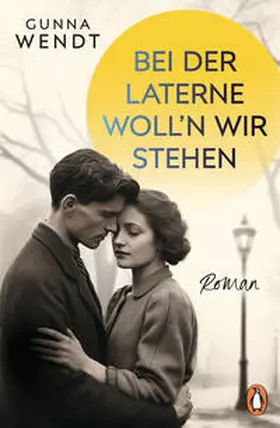 Wendt |  Bei der Laterne woll'n wir stehen | Buch |  Sack Fachmedien