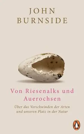 Burnside |  Von Riesenalks und Auerochsen | Buch |  Sack Fachmedien