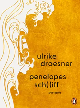 Draesner |  penelopes sch( )iff | Buch |  Sack Fachmedien