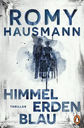 Hausmann | Himmelerdenblau | Buch | 978-3-328-60428-0 | sack.de
