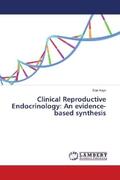 Kaye |  Clinical Reproductive Endocrinology: An evidence-based synthesis | Buch |  Sack Fachmedien