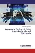 Herodotou |  Automatic Tuning of Data-Intensive Analytical Workloads | Buch |  Sack Fachmedien