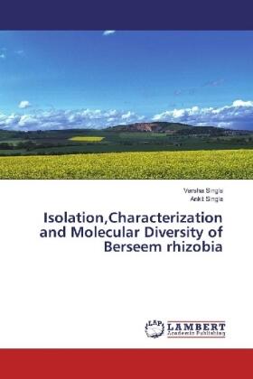 Singla |  Isolation,Characterization and Molecular Diversity of Berseem rhizobia | Buch |  Sack Fachmedien