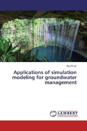 Singh |  Applications of simulation modeling for groundwater management | Buch |  Sack Fachmedien