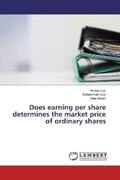 Iqbal / Aslam |  Does earning per share determines the market price of ordinary shares | Buch |  Sack Fachmedien