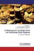 Sam / Geetha A / P Arokiadasan / Chandran A / L Munusamy |  A Mechanism to Determine an Exchange Rate Regime | Buch |  Sack Fachmedien