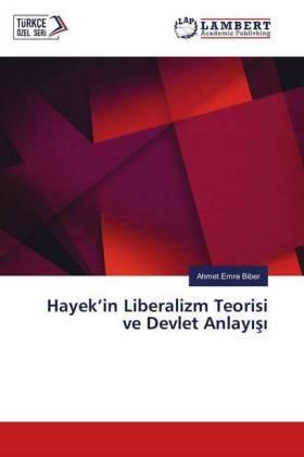 Biber | Hayek¿in Liberalizm Teorisi ve Devlet Anlay¿¿¿ | Buch | 978-3-330-00680-5 | sack.de