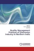 Dey / Sharma / Dutt |  Quality Management Practices of Electronics Industry In Northern India | Buch |  Sack Fachmedien