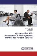 Sahinoglu / Ang / Morton |  Quantitative Risk Assessment & Management Metrics for Airport Services | Buch |  Sack Fachmedien