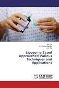 Raj / Sahdev / Rai |  Liposome Based Approached:Various Techniques and Applications | Buch |  Sack Fachmedien
