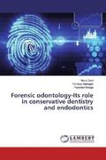 Devi / Mahajan / Monga |  Forensic odontology-Its role in conservative dentistry and endodontics | Buch |  Sack Fachmedien