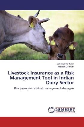 Khan / Chander |  Livestock Insurance as a Risk Management Tool in Indian Dairy Sector | Buch |  Sack Fachmedien