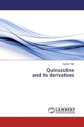 Patil |  Quinazoline and its derivatives | Buch |  Sack Fachmedien