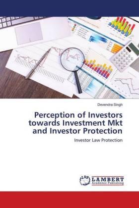 Singh |  Perception of Investors towards Investment Mkt and Investor Protection | Buch |  Sack Fachmedien
