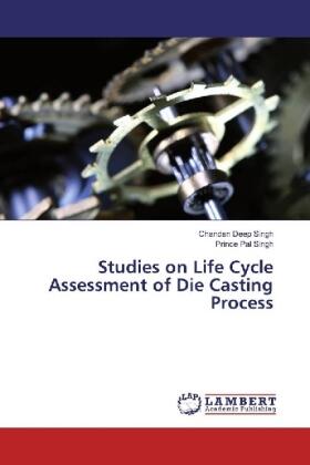 Singh |  Studies on Life Cycle Assessment of Die Casting Process | Buch |  Sack Fachmedien
