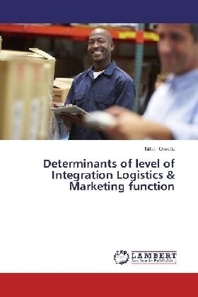 Omollo | Determinants of level of Integration Logistics & Marketing function | Buch | sack.de