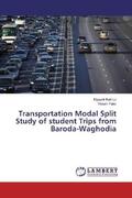 Rathod / Patel |  Transportation Modal Split Study of student Trips from Baroda-Waghodia | Buch |  Sack Fachmedien