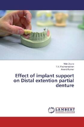 Deora / Padmanabhan / Kumar | Effect of implant support on Distal extention partial denture | Buch | 978-3-330-02797-8 | sack.de