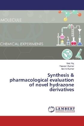 Raj / Kumar |  Synthesis & pharmacological evaluation of novel hydrazone derivatives | Buch |  Sack Fachmedien