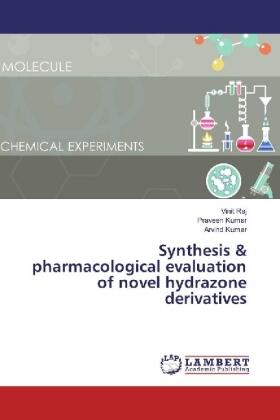 Raj / Kumar | Synthesis & pharmacological evaluation of novel hydrazone derivatives | Buch | 978-3-330-02805-0 | sack.de