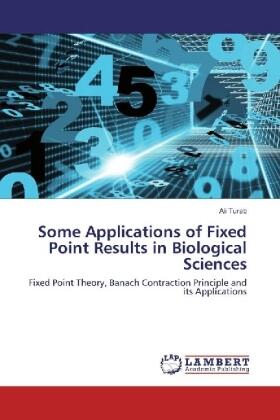 Turab |  Some Applications of Fixed Point Results in Biological Sciences | Buch |  Sack Fachmedien