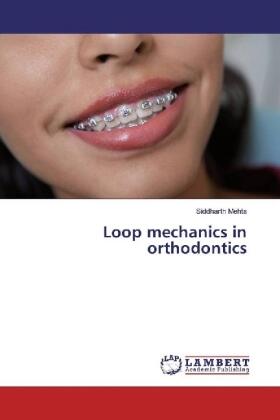 Mehta |  Loop mechanics in orthodontics | Buch |  Sack Fachmedien