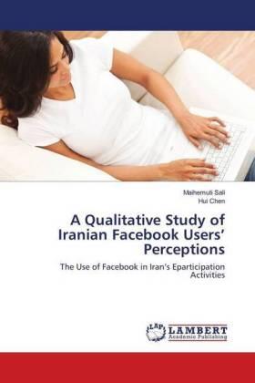 Sali / Chen |  A Qualitative Study of Iranian Facebook Users' Perceptions | Buch |  Sack Fachmedien